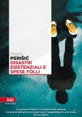 Robert Perisic - Disastri esistenziali e spese folli (2023)