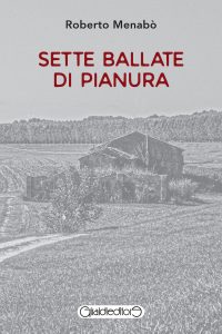 Roberto Menabò – Sette ballate di pianura (2023)