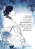 Veronique Le Normand - La luce quadrata della luna (2023)