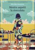 Michiko Aoyama - Mentre aspetti la cioccolata (2023)