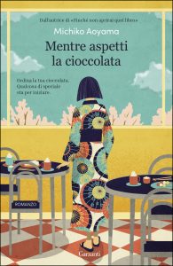 Michiko Aoyama – Mentre aspetti la cioccolata (2023)