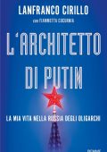 Lanfranco Cirillo, Fiammetta Cucurnia - L'architetto di Putin (2023)