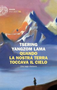 Yangdzom Tsering (Lama) – Quando la nostra terra toccava il cielo (2023)
