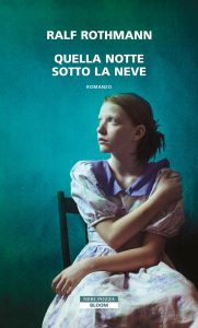 Ralf Rothmann – Quella notte sotto la neve (2023)