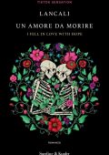 Lancali - Un amore da morire. I fell in love with hope (2023)