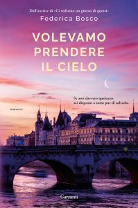 Federica Bosco – Volevamo prendere il cielo (2023)