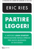 Eric Ries - Partire leggeri (2023)