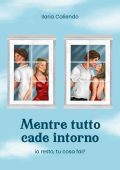 Ilaria Caliendo - Mentre tutto cade intorno (2023)