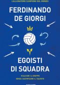 Ferdinando De Giorgi - Egoisti di squadra (2023)