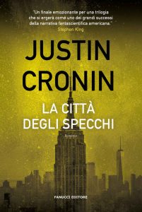 Justin Cronin – La città degli specchi (2023)
