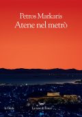 Petros Markaris - Atene nel metrò (2023)