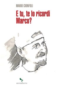 Mario Cionfoli – E tu, te lo ricordi Marco? (2023)