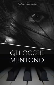 Silvia Incremona – Gli occhi mentono (2023)