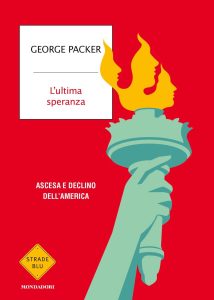 George Packer – L’ultima speranza (2023)