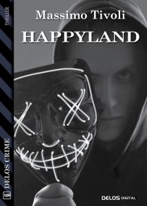 Massimo Tivoli – Happyland (2021)