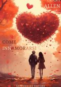 Grant Allen - Come innamorarsi (2023)