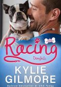 Kylie Gilmore - Storie scatenate Vol. 9. Racing. Dominic (2023)
