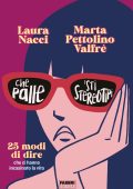 Laura Nacci, Marta Pettolino Valfrè - Che palle 'sti stereotipi (2023)