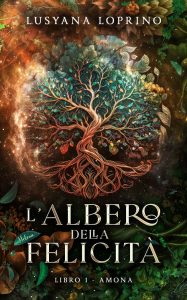 Lusyana Loprino – Amona Vol. 1. L’albero della felicità (2023)