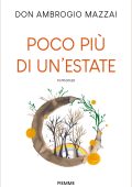 Don Ambrogio Mazzai - Poco più di un'estate (2023)