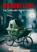 Dai Ho, Donnefar Skedar - Resident Level Vol. 3. La notte dei morti viventi (2023)