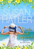 Susan Hatler - Baia della Luna Blu Vol. 6. L’isola degli imprevisti (2023)