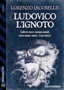 Lorenzo Iacobellis – Ludovico l’ignoto (2023)