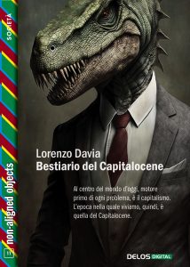 Lorenzo Davia – Bestiario del Capitalocene (2023)