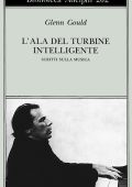 Glenn Gould - L'ala del turbine intelligente (1988)