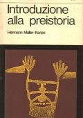 Hermann Müller-Karpe - Introduzione alla Preistoria (1979)