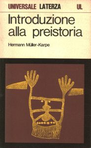 Hermann Müller-Karpe – Introduzione alla Preistoria (1979)