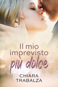 Chiara Trabalza – Il mio imprevisto più dolce (2023)