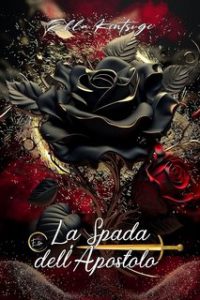 Ella Kintsugi – Nephilim Knights Vol. 2. La Spada dell’Apostolo (2023)