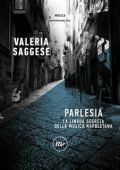 Valeria Saggese - Parlesia. La lingua segreta della musica napoletana (2023)