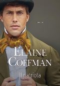 Elaine Coffman - Italian Chronicles Vol. 2. Il Patriota (2023)