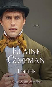 Elaine Coffman – Italian Chronicles Vol. 2. Il Patriota (2023)