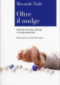 Riccardo Viale - Oltre il nudge (2018)