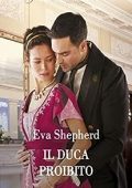 Eva Shepherd - I maliziosi Rosemont Vol. 3. Il duca proibito (2023)