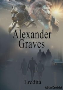 Adrian Dominiak – L’eredità di Alexander Graves (2023)