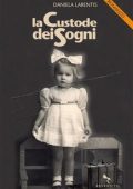 Daniela Larentis - La Custode dei sogni (2023)
