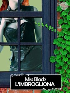 Miss Black – L’imbrogliona (2016)