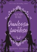 Alexis Hall - Something fabulous serie Vol. 1. Qualcosa di favoloso (2023)