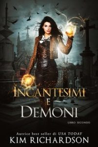 Kim Richardson – Archivi Oscuri Vol. 2. Incantesimi e Demoni (2023)