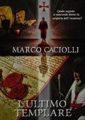 Marco Caciolli - L'ultimo Templare parte 1 (2023)