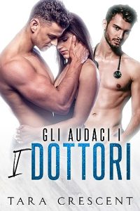 Tara Crescent – Gli Audaci Vol. 1. I dottori (G2023)