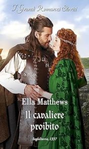 Ella Matthews – I cavalieri del re Vol. 3. Il cavaliere proibito (2023
