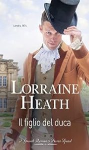 Lorraine Heath – C’era una volta un ducato Vol. 3. Il figlio del duca (2023)