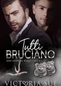 Victoria Sue - Serie Enhanced World Vol. 6. Tutti Bruciano (2023)