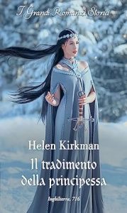 Helen Kirkman – Northern Princes Vol. 2. Il tradimento della principessa (2023)