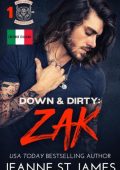 Jeanne St. James - Dirty Angels MC Vol. 1. Down & Dirty: Zak (2023)